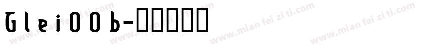 G l e i 0 0 b字体转换